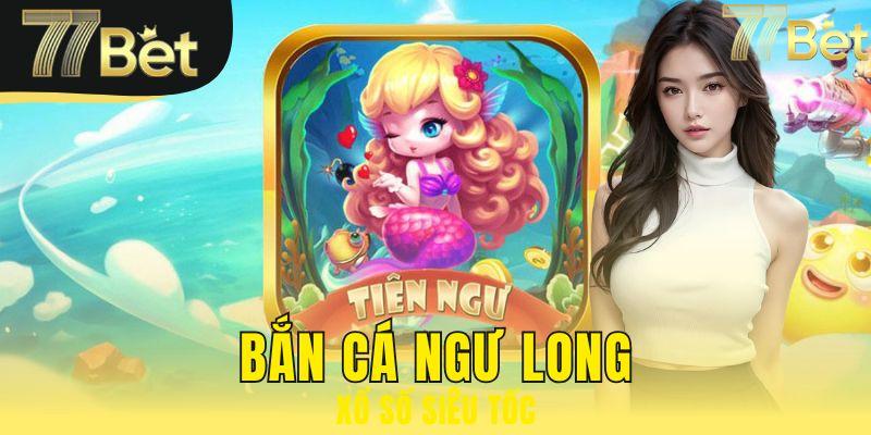 bắn cá ngư long